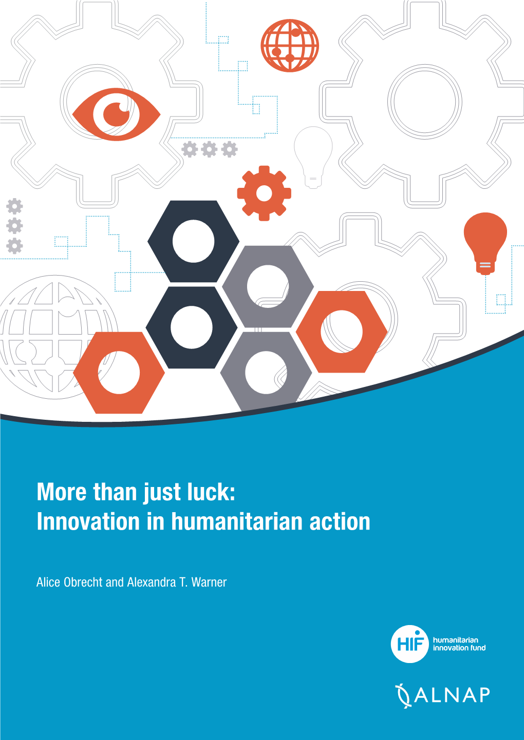 More Than Just Luck: Innovation in Humanitarian Action