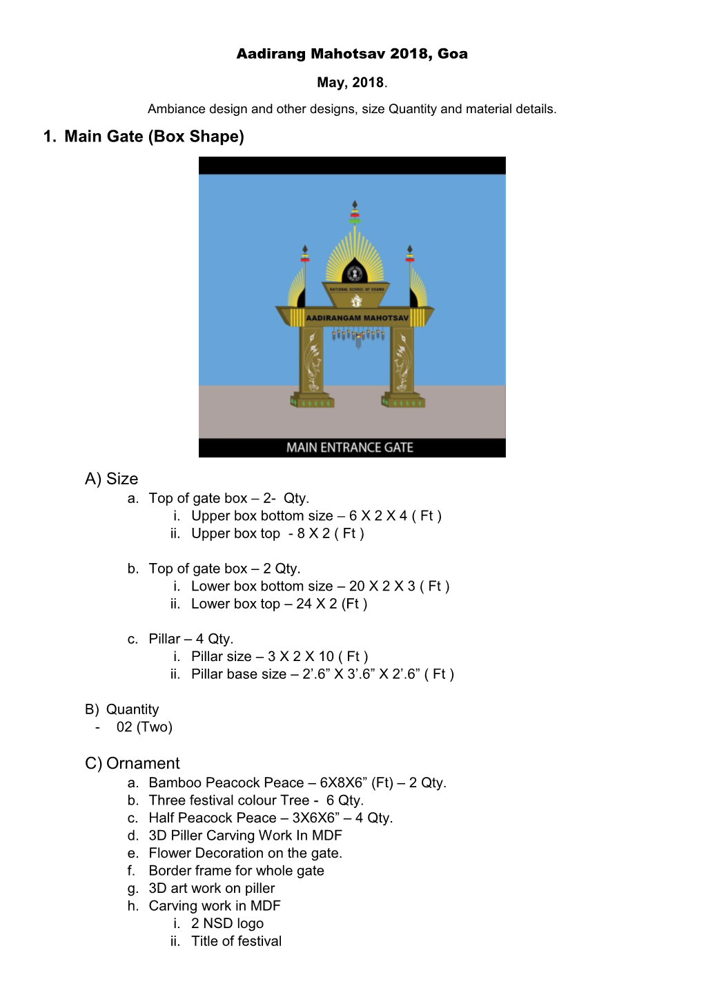 1. Main Gate (Box Shape) A) Size C) Ornament