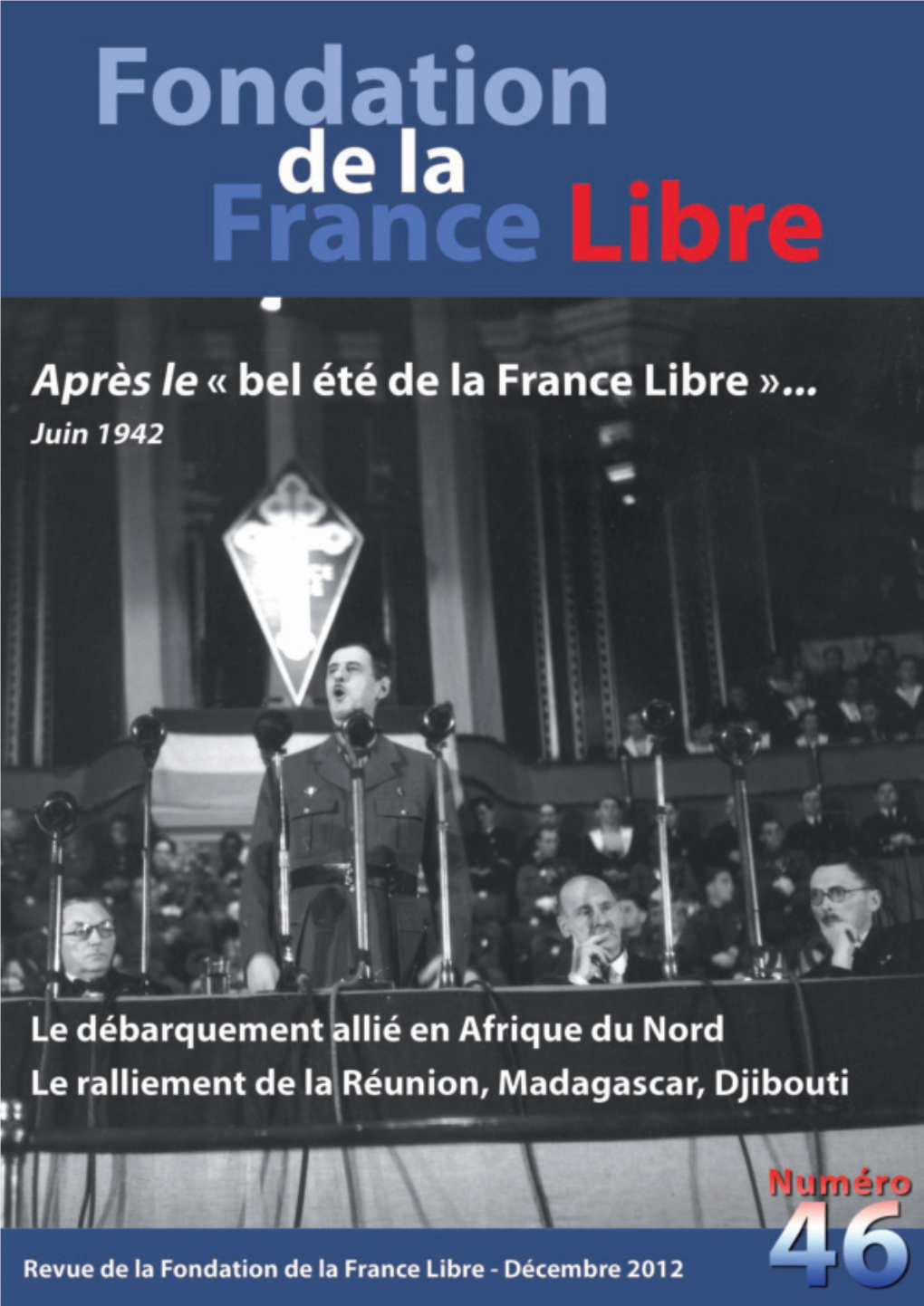 De Tananarive À Diego-Suarez 35 Jours De Marche, Pour S’Engager Dans Les Forces Françaises Libres