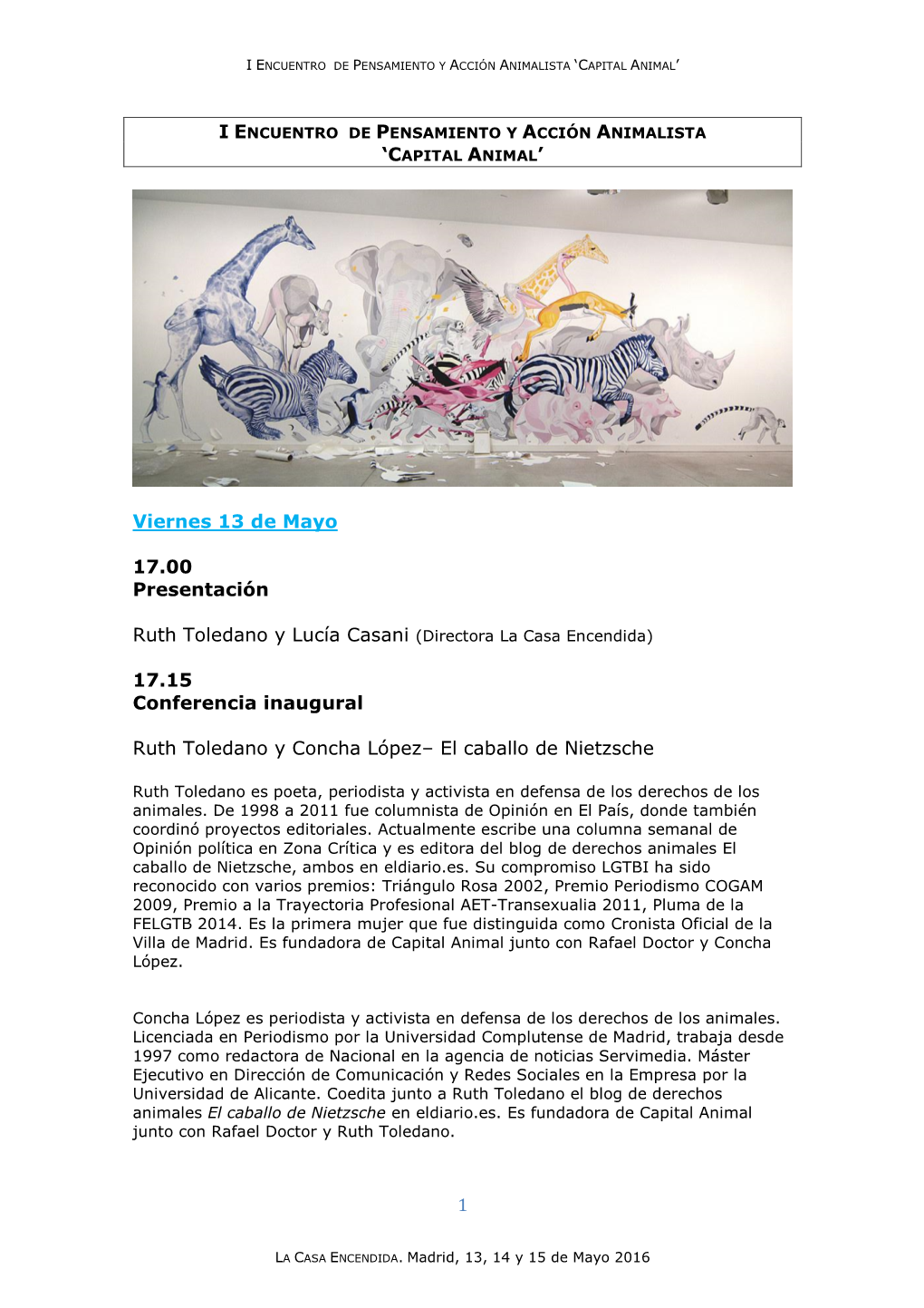 1 Viernes 13 De Mayo 17.00 Presentación Ruth Toledano Y Lucía Casani (Directora La Casa Encendida) 17.15 Conferencia Inaugur