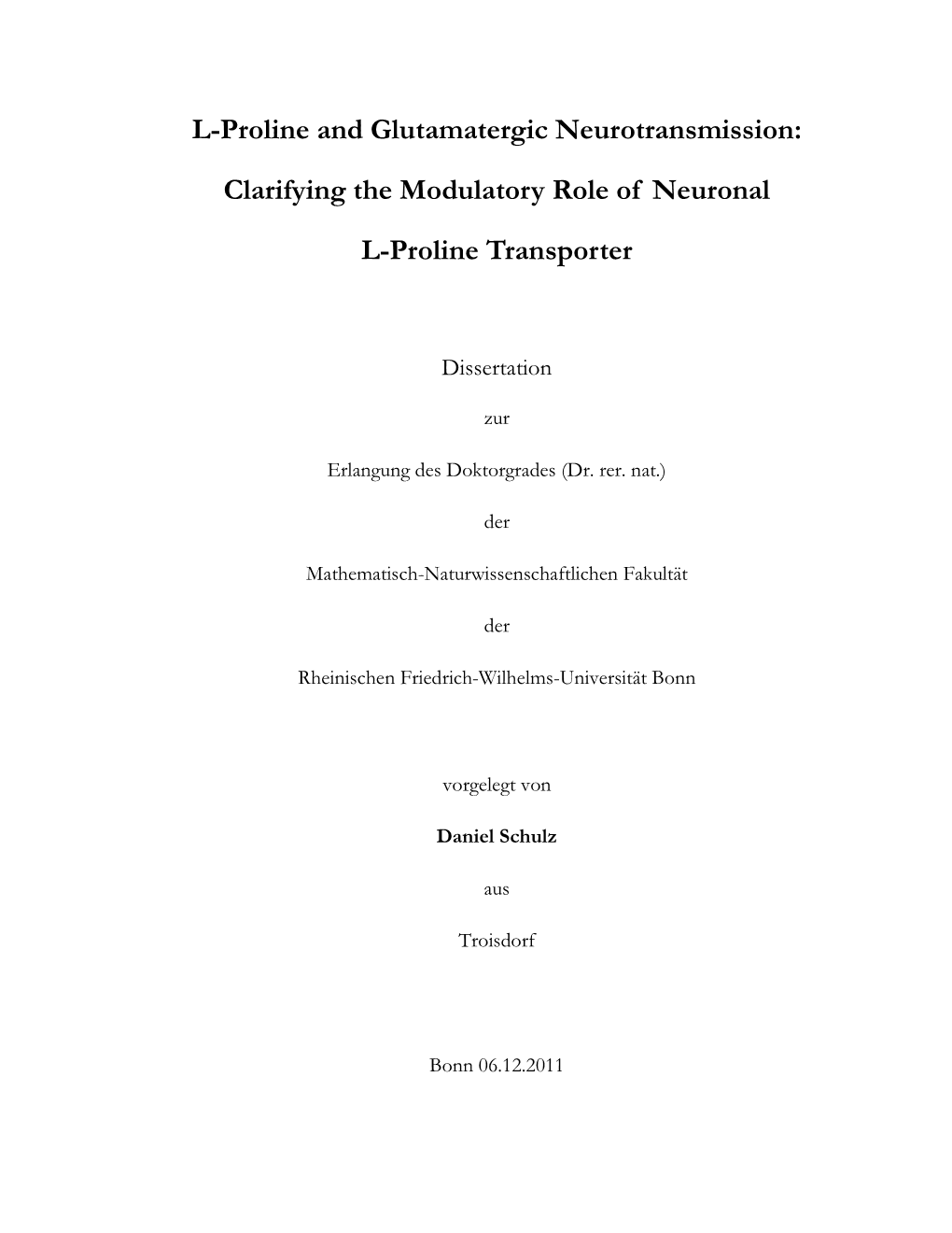 L-Proline and Glutamatergic Neurotransmission: Clarifying The