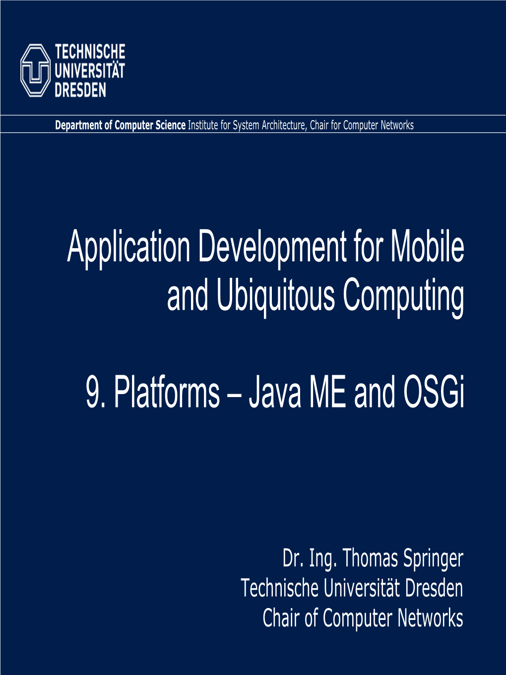 9. Platforms – Java ME and Osgi