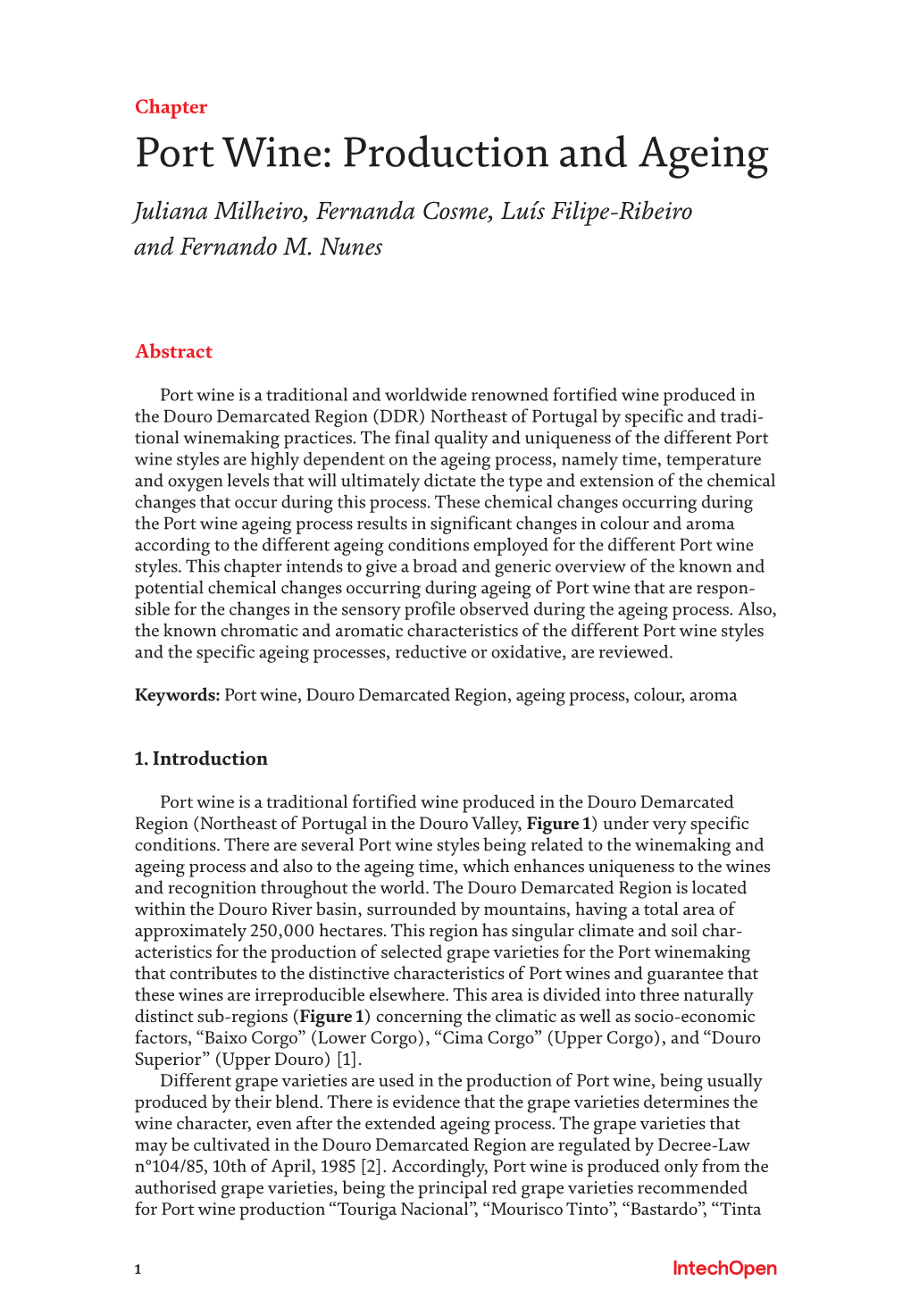 Port Wine: Production and Ageing Juliana Milheiro, Fernanda Cosme, Luís Filipe-Ribeiro and Fernando M