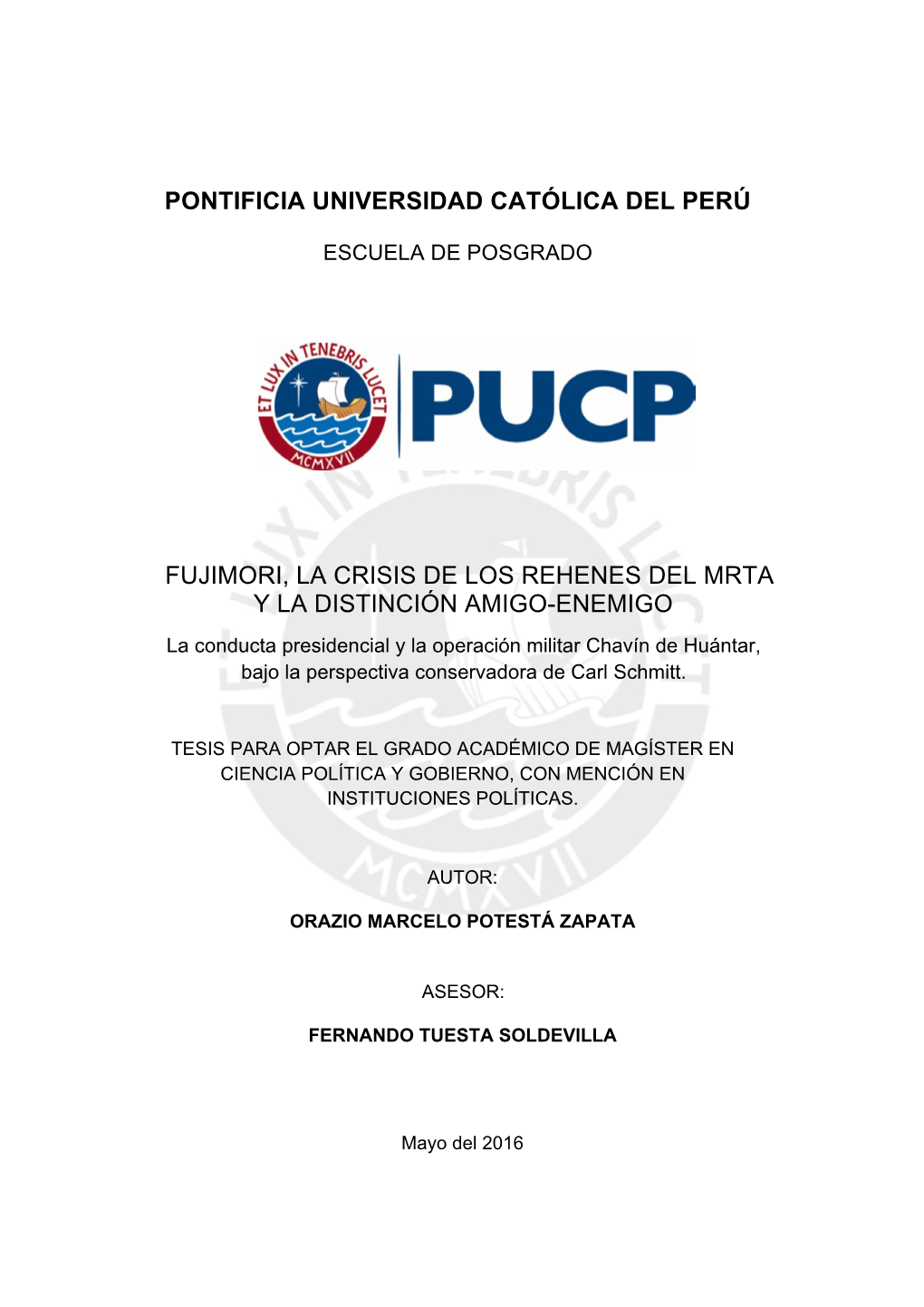 Fujimori, La Crisis De Los Rehenes Del Mrta Y La Distinción Amigo-Enemigo