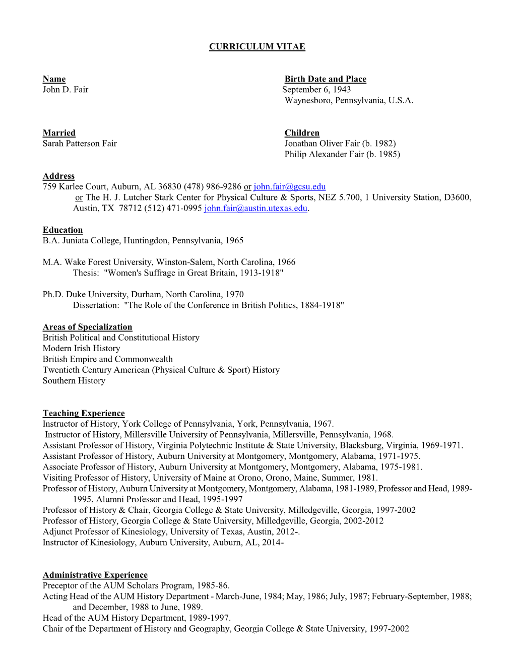 CURRICULUM VITAE Name Birth Date and Place John D. Fair