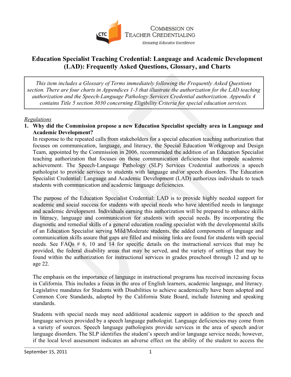 Education Specialist Teaching Credential: Language and Academic Development (LAD): Frequently