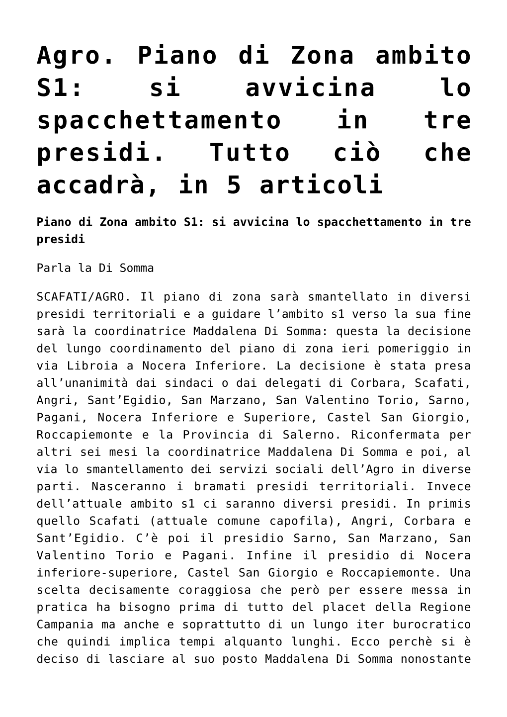 Agro. Piano Di Zona Ambito S1: Si Avvicina Lo Spacchettamento in Tre Presidi