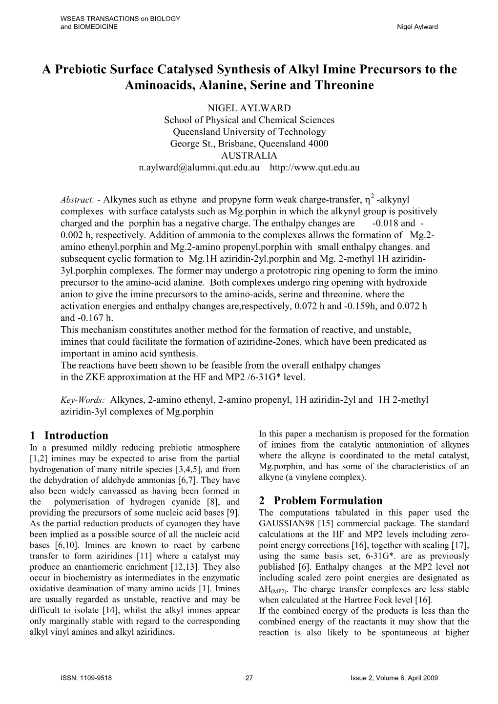 A Prebiotic Surface Catalysed Synthesis of Alkyl Imine Precursors to the Aminoacids, Alanine, Serine and Threonine