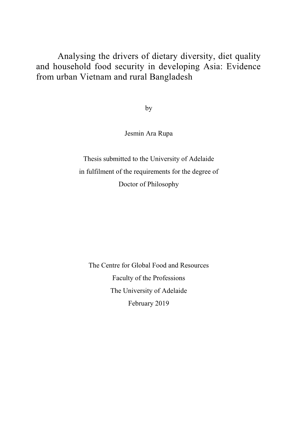 Title: Analysing the Drivers of Dietary Diversity, Diet Quality and Household Food Security in Developing Asia: Evidence from Urban Vietnam and Rural Bangladesh