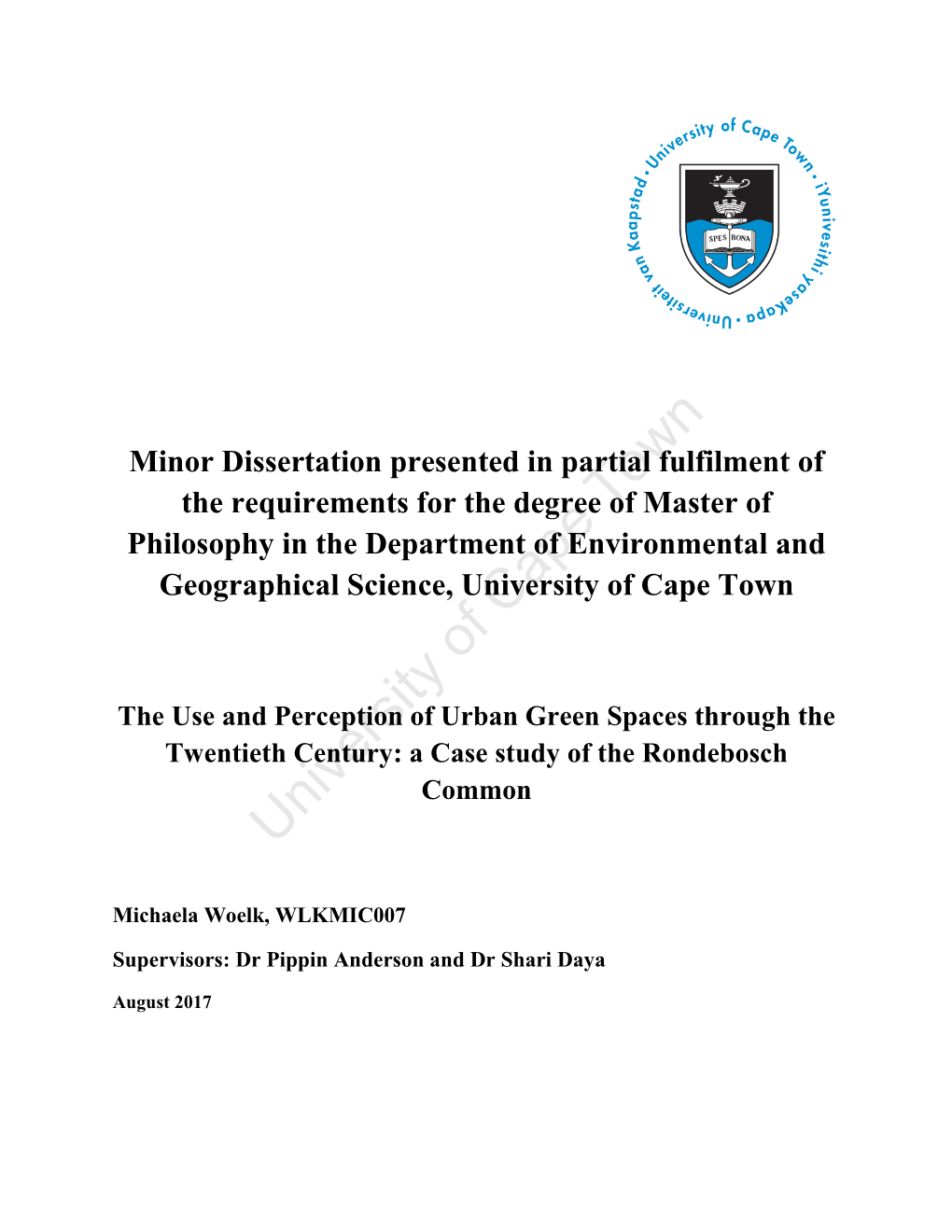 The Use and Perception of Urban Green Spaces Through the Twentieth Century: a Case Study of the Rondebosch Common University of Cape Town