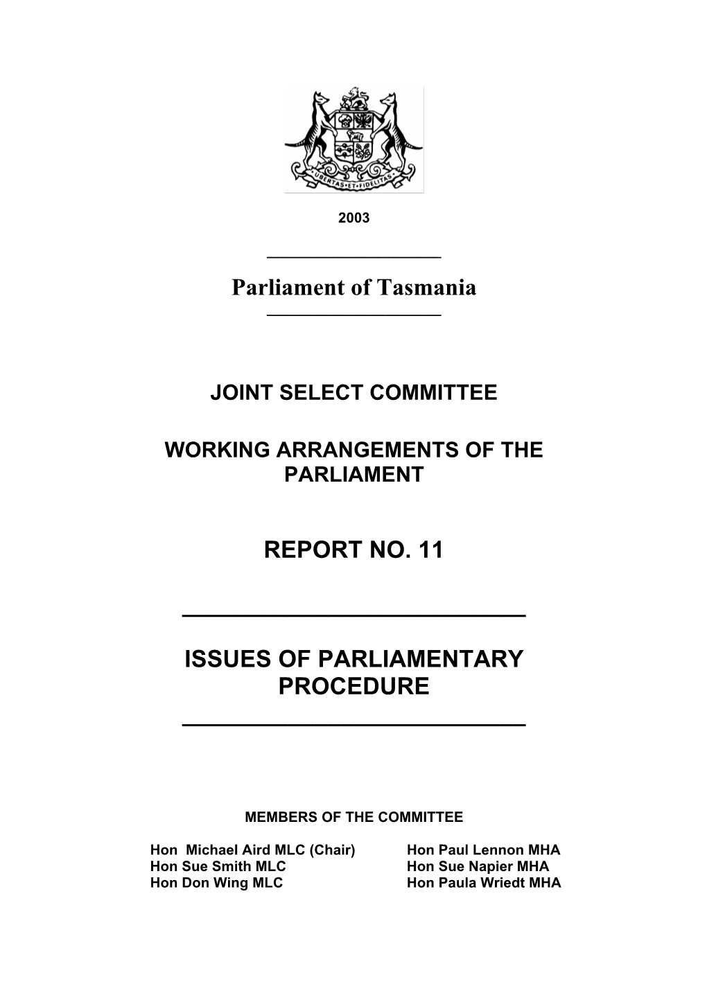 Parliament of Tasmania REPORT NO