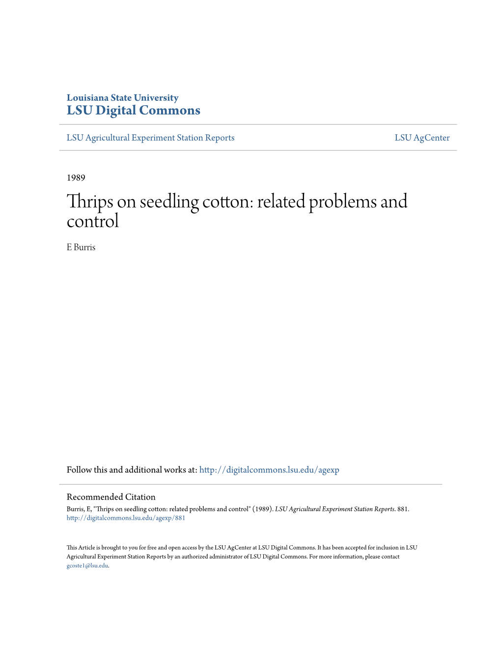 Thrips on Seedling Cotton: Related Problems and Control E Burris