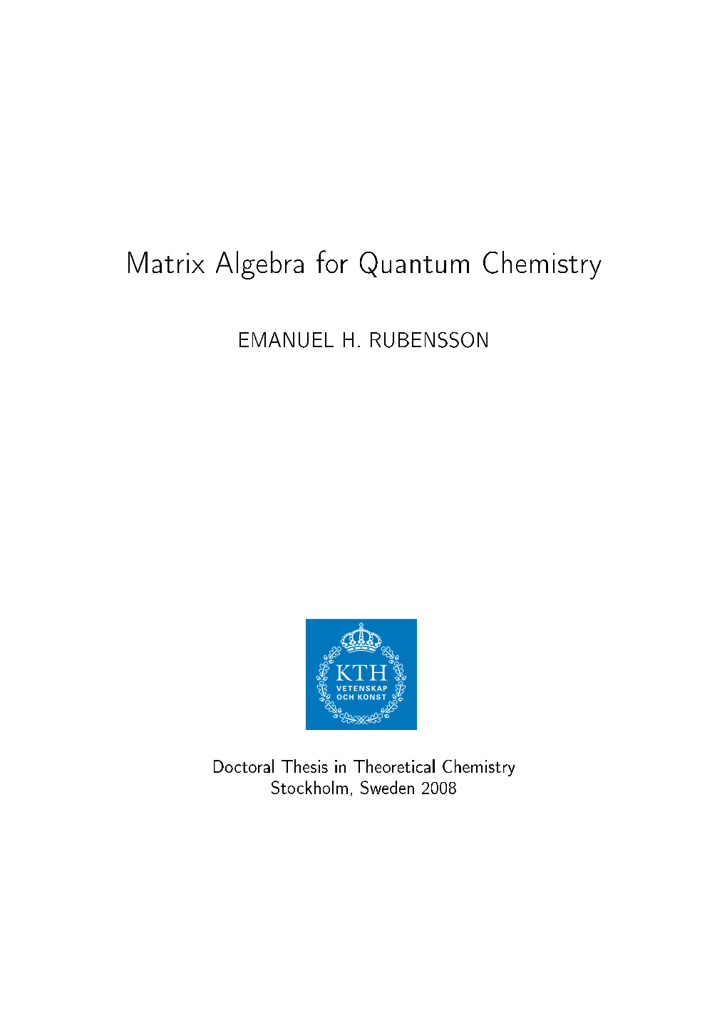 Matrix Algebra for Quantum Chemistry