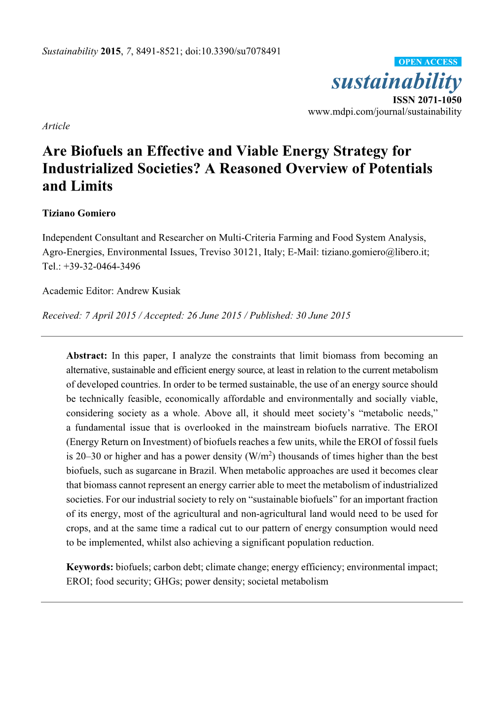 Are Biofuels an Effective and Viable Energy Strategy for Industrialized Societies? a Reasoned Overview of Potentials and Limits