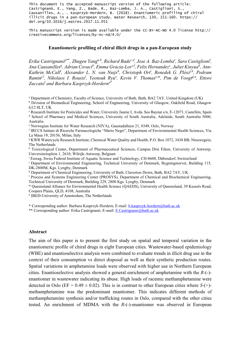 Enantiomeric Profiling of Chiral Illicit Drugs in a Pan-European Study Erika Castrignanòa**, Zhugen Yanga,B, Richard Badec,D, J