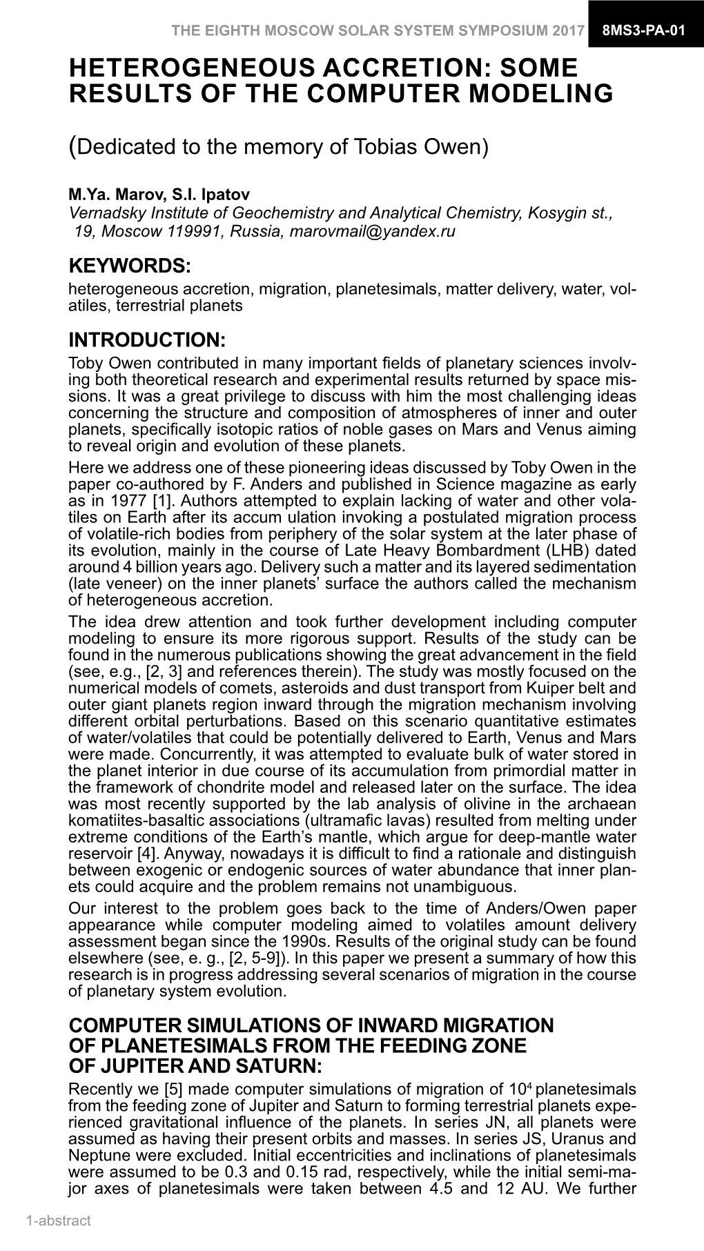 Heterogeneous Accretion: Some Results of the Computer Modeling