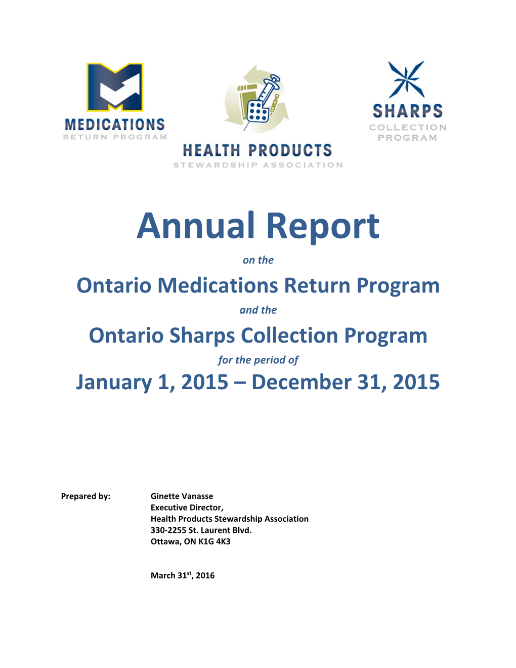 Annual Report on the Ontario Medications Return Program and the Ontario Sharps Collection Program for the Period of January 1, 2015 – December 31, 2015