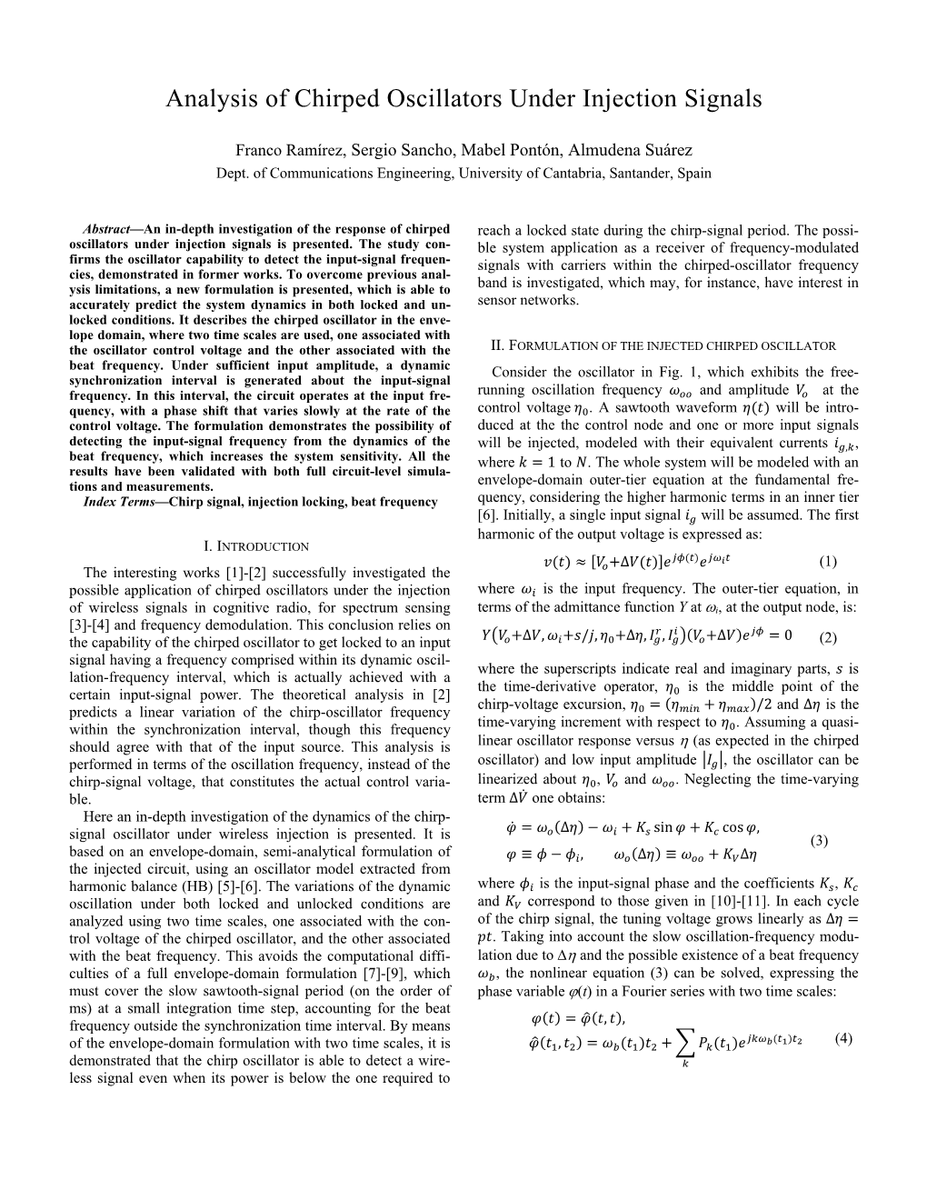 Analysis of Chirped Oscillators Under Injection Signals