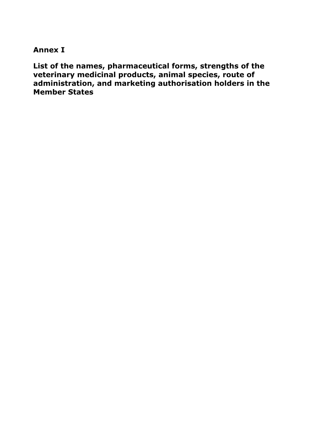 Colistin Combinations Veterinary Medicinal Products Were Identified with Colistin Doses of Below 50,000 IU Per Kg Body Weight