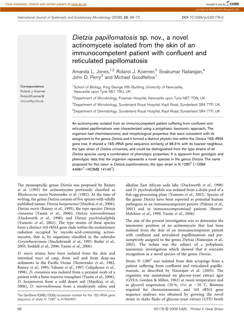 Dietzia Papillomatosis Sp. Nov., a Novel Actinomycete Isolated from the Skin of an Immunocompetent Patient with Confluent and Reticulated Papillomatosis