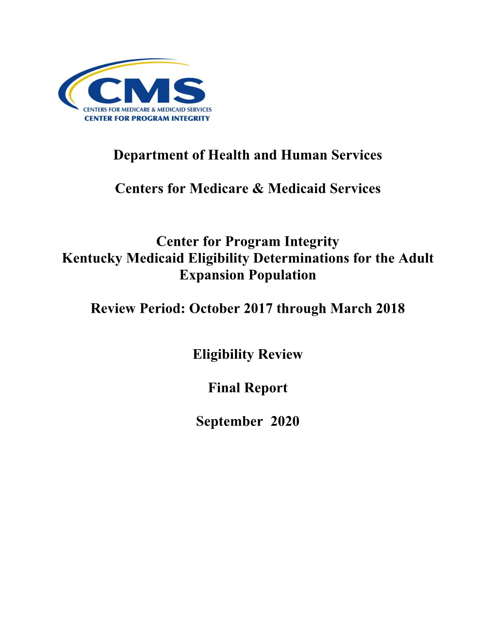 Kentucky Medicaid Eligibility Determinations for the Adult Expansion Population