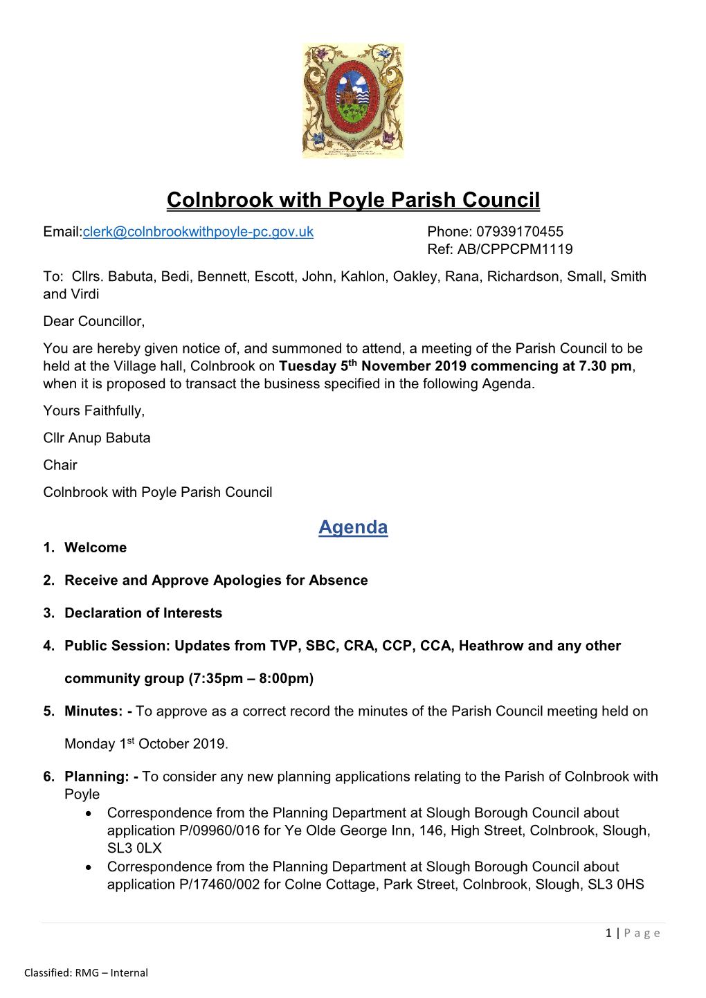 Colnbrook with Poyle Parish Council Email:Clerk@Colnbrookwithpoyle-Pc.Gov.Uk Phone: 07939170455 Ref: AB/CPPCPM1119 To: Cllrs