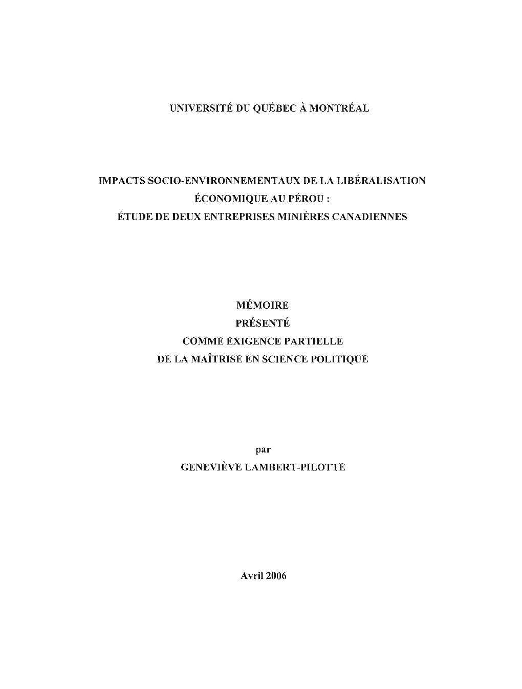 Impacts Socio-Environnementaux De La Libéralisation Économique Au Pérou: Étude De Deux Entreprises Minières Canadiennes