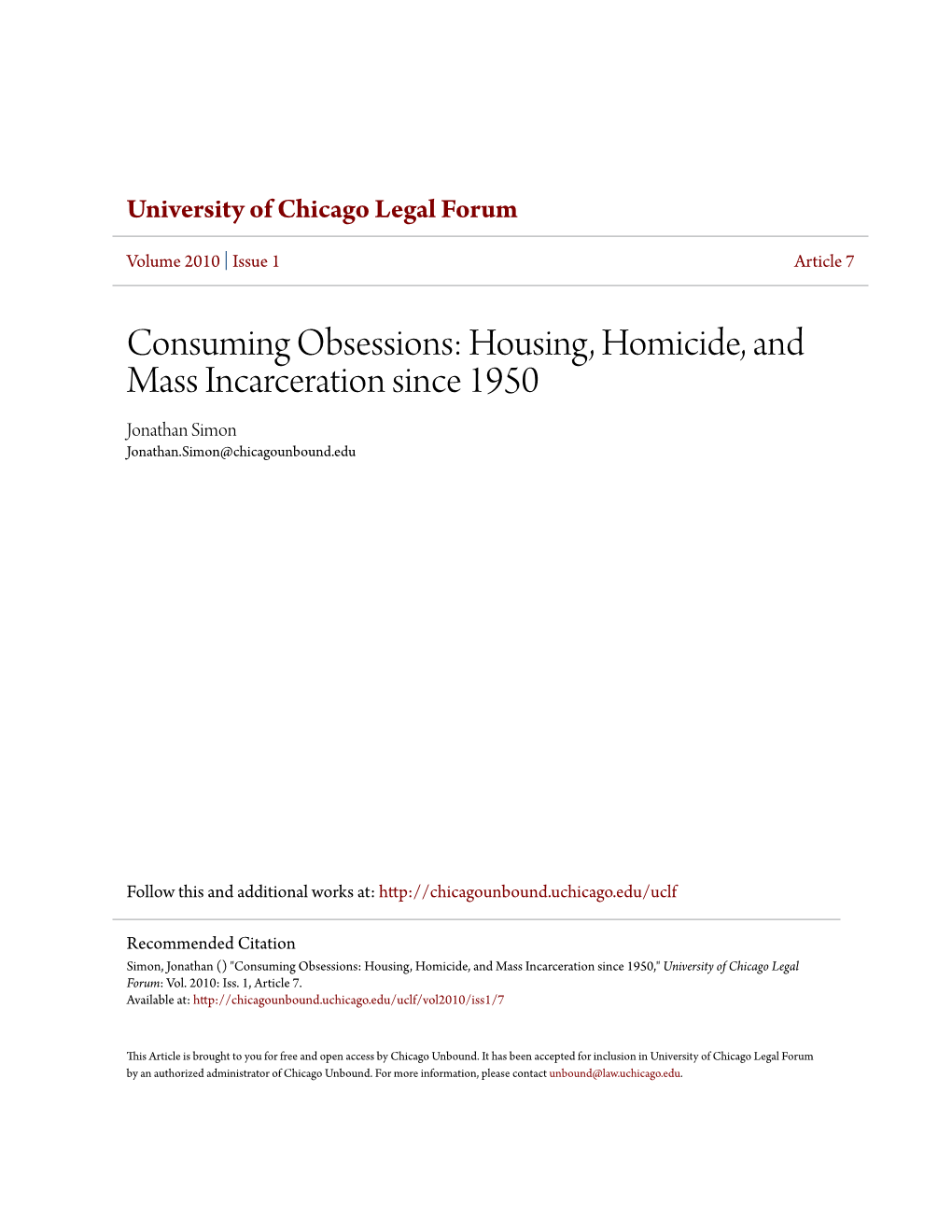 Housing, Homicide, and Mass Incarceration Since 1950 Jonathan Simon Jonathan.Simon@Chicagounbound.Edu