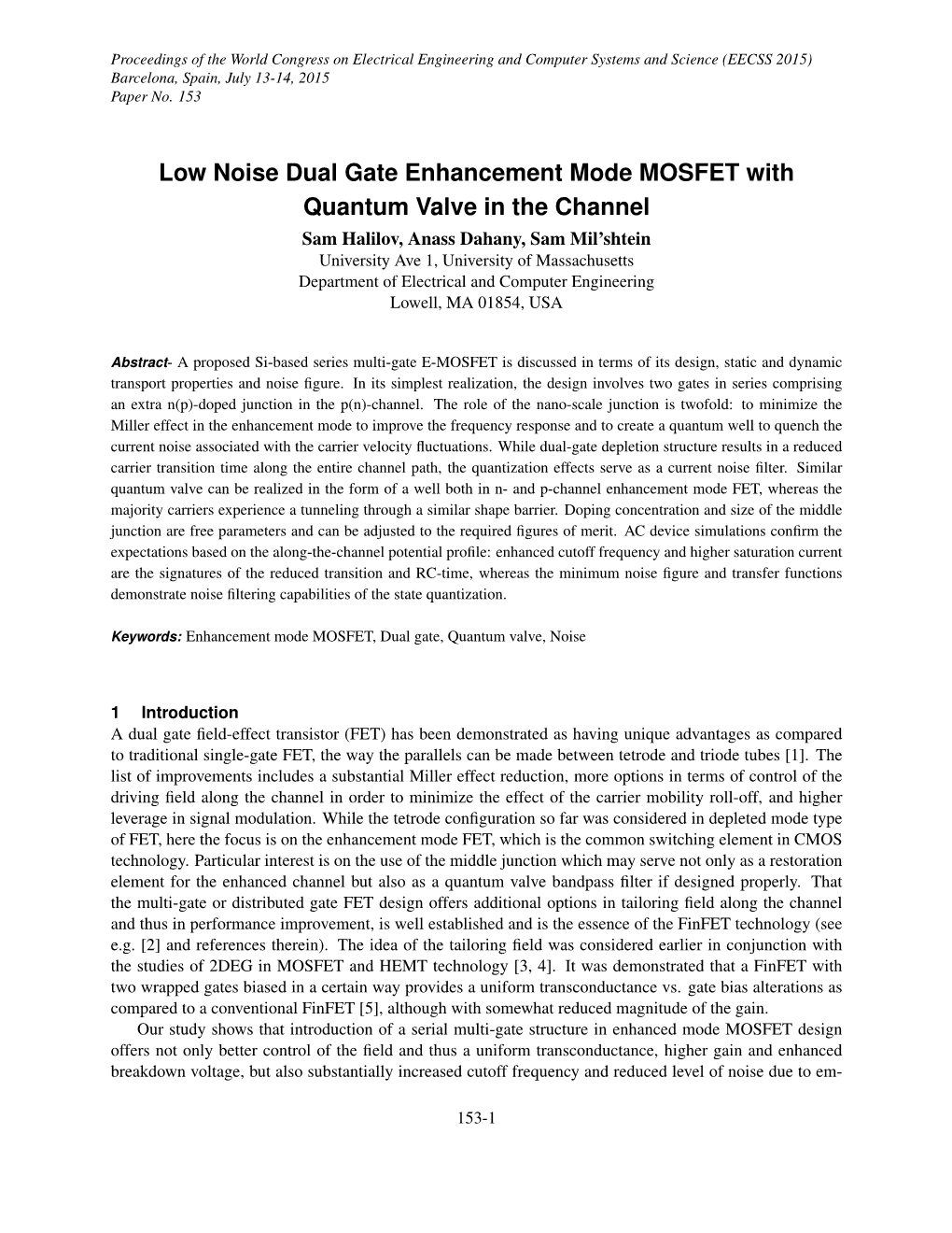 Low Noise Dual Gate Enhancement Mode MOSFET with Quantum Valve in the Channel