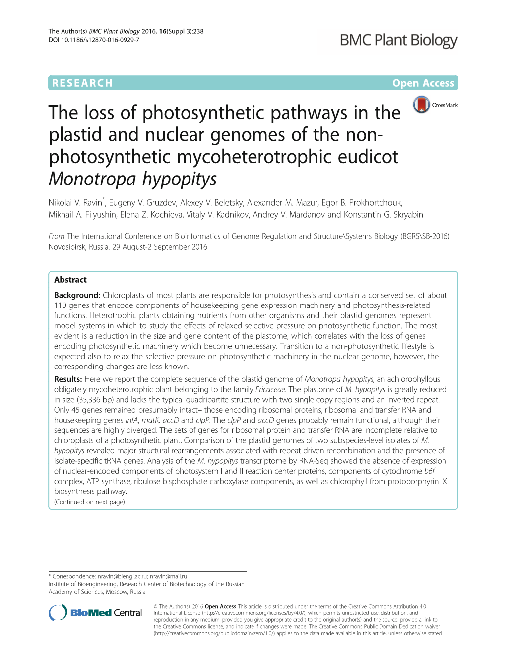 The Loss of Photosynthetic Pathways in the Plastid and Nuclear Genomes of the Non- Photosynthetic Mycoheterotrophic Eudicot Monotropa Hypopitys Nikolai V