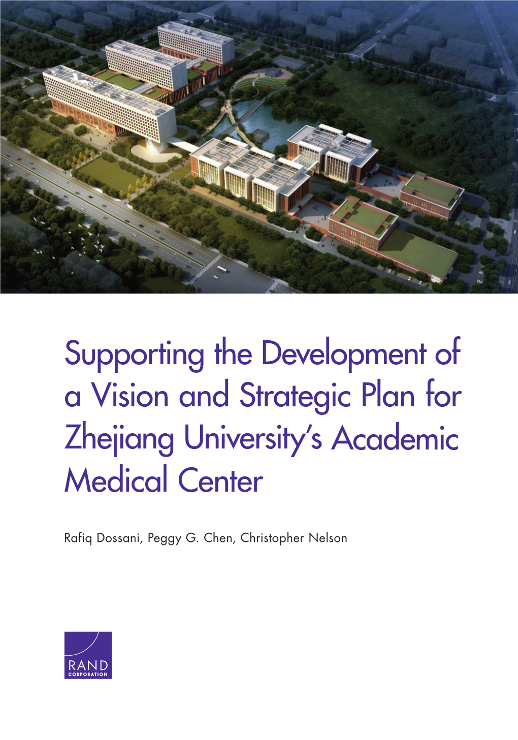 Supporting the Development of a Vision and Strategic Plan for Zhejiang University’S Academic Medical Center