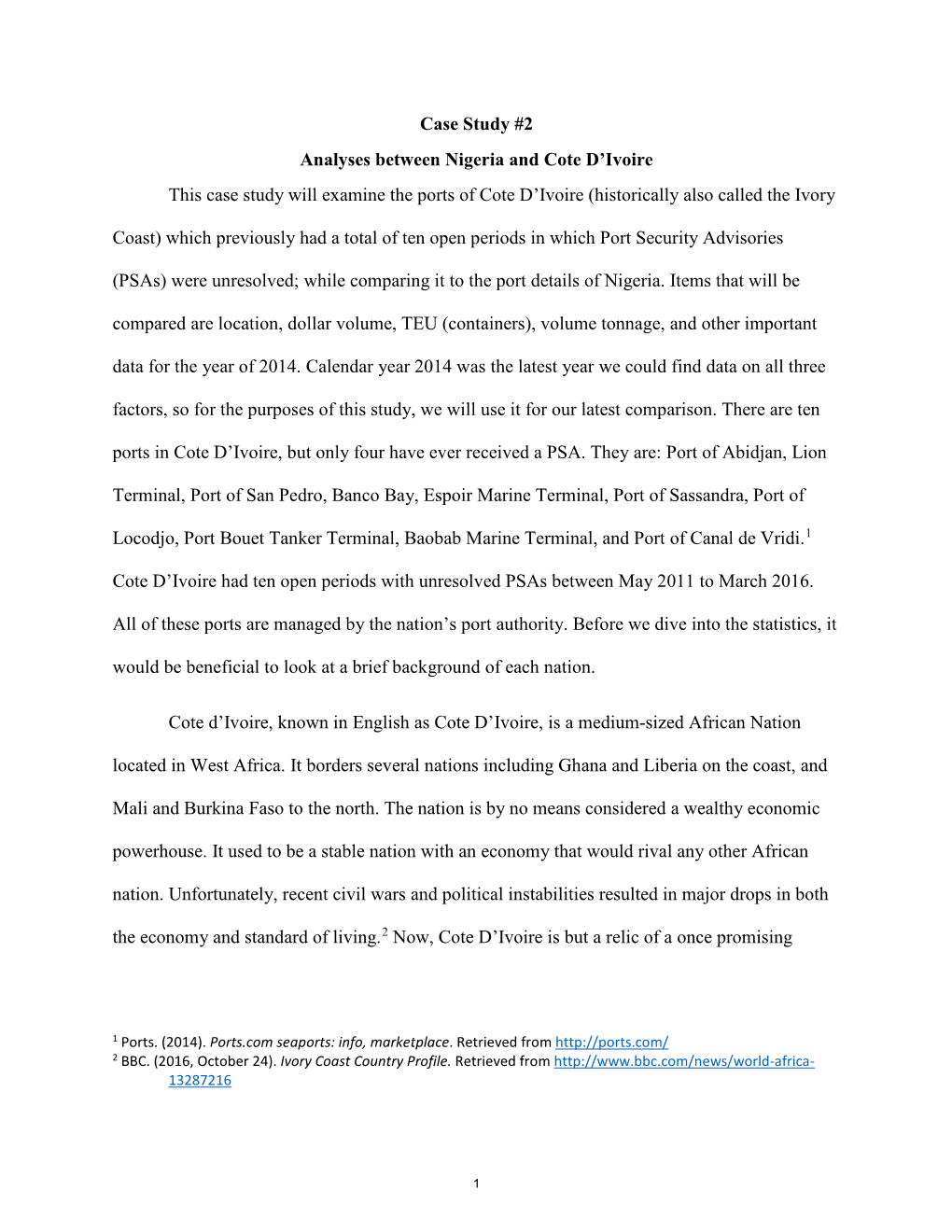 Case Study #2 Analyses Between Nigeria and Cote D'ivoire This Case Study Will Examine the Ports of Cote D'ivoire