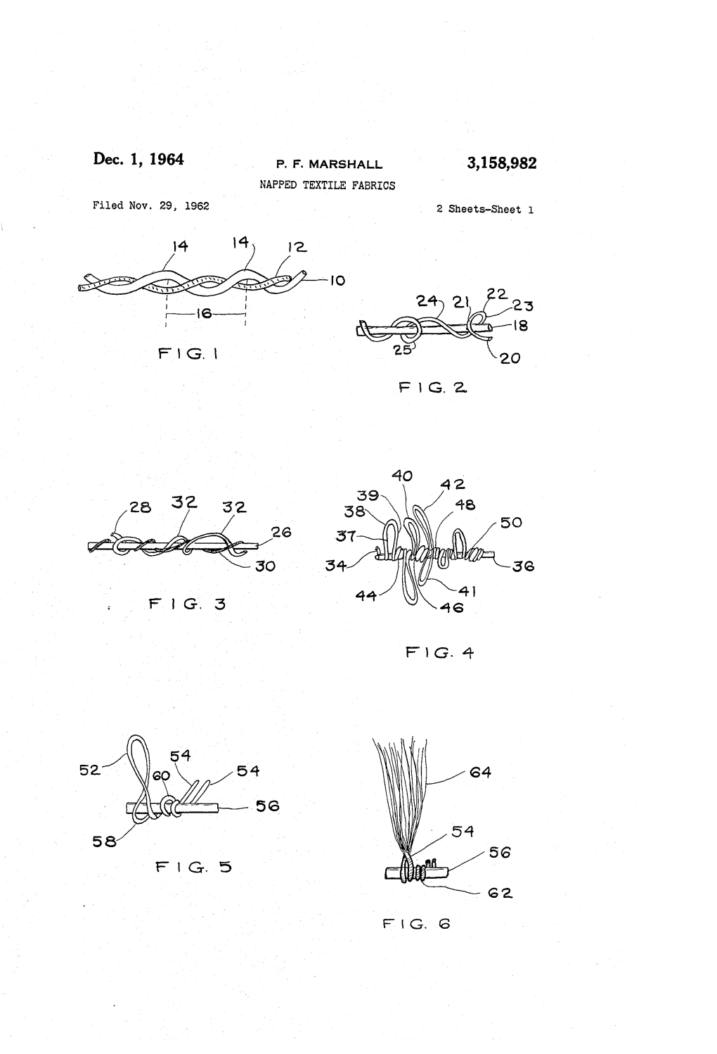 Dec. 1, 1964 P, F, MARSHA 3,158,982 NAPPED TEXTILE FABRICS Filed Nov