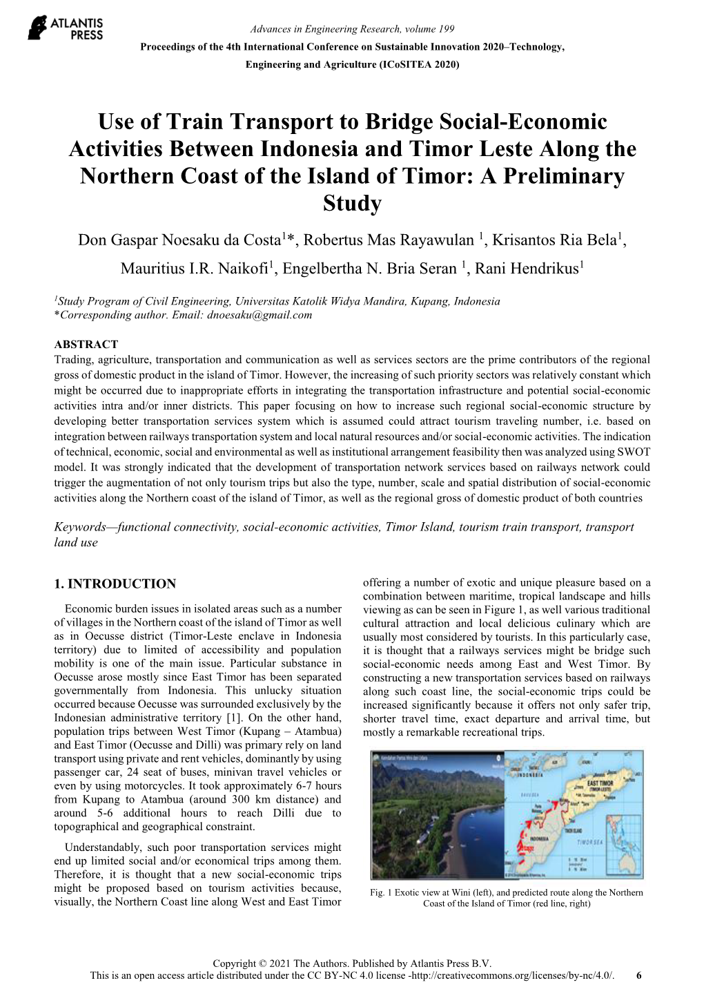 Use of Train Transport to Bridge Social-Economic Activities Between Indonesia and Timor Leste Along the Northern Coast of the Is
