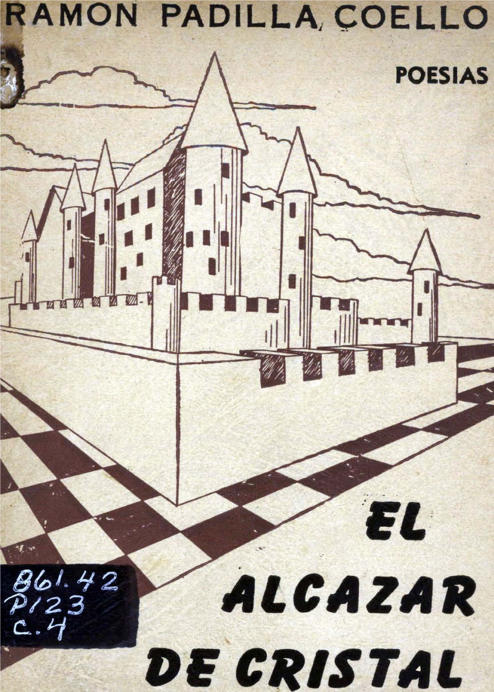 El Alcázar De Cristal : Poesías / Ramón Padilla Coello (Formato PDF)