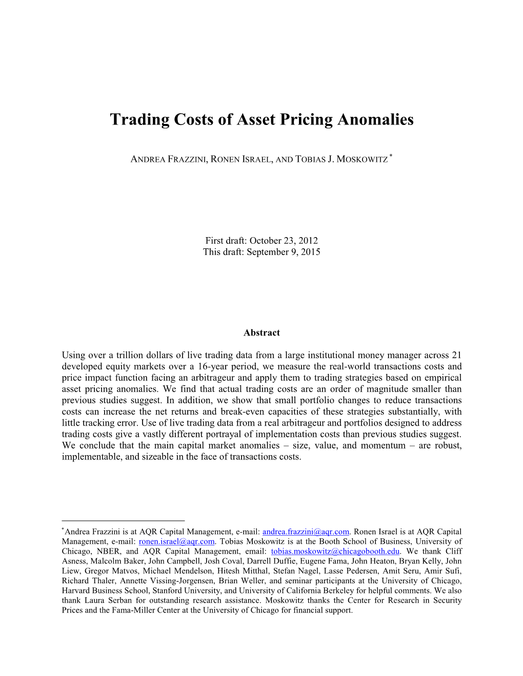 Trading Cost of Asset Pricing Anomalies