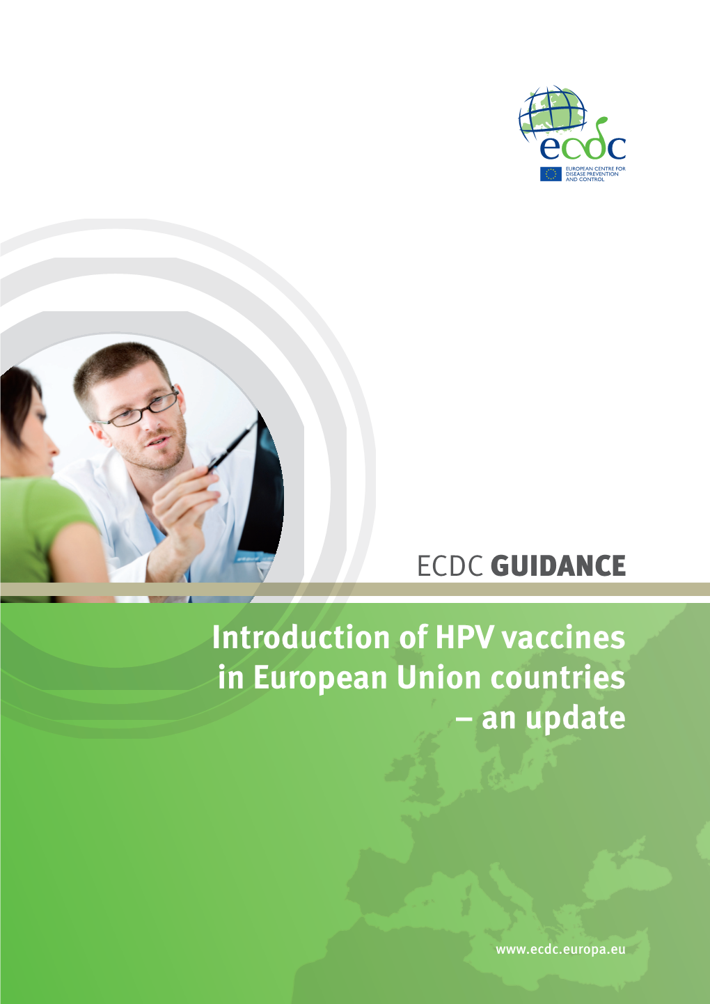 Introduction of HPV Vaccines in European Union Countries – an Update Introduction of HPV Vaccines in European Union Countries – an Update