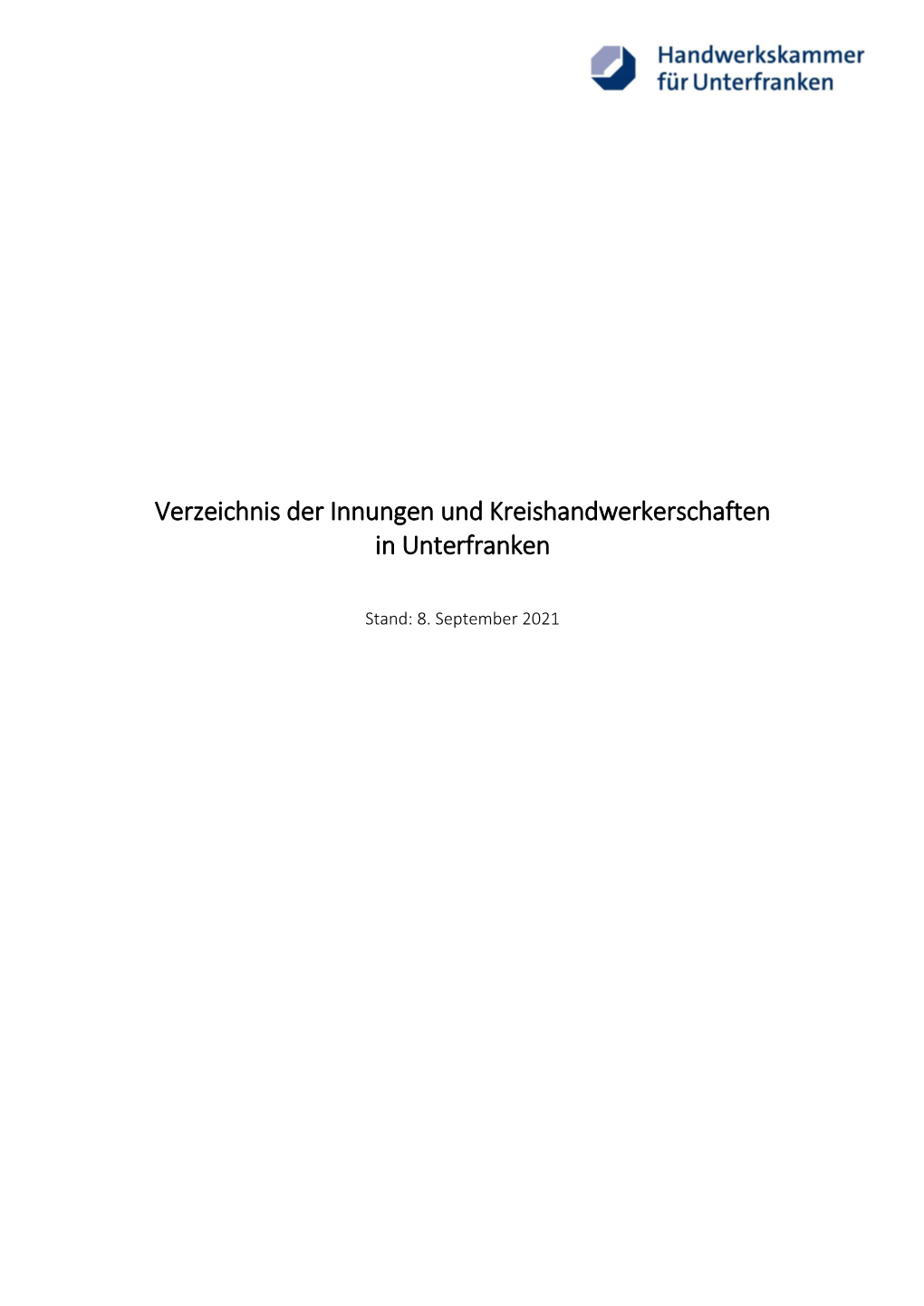 Verzeichnis Der Innungen Und Kreishandwerkerschaften in Unterfranken