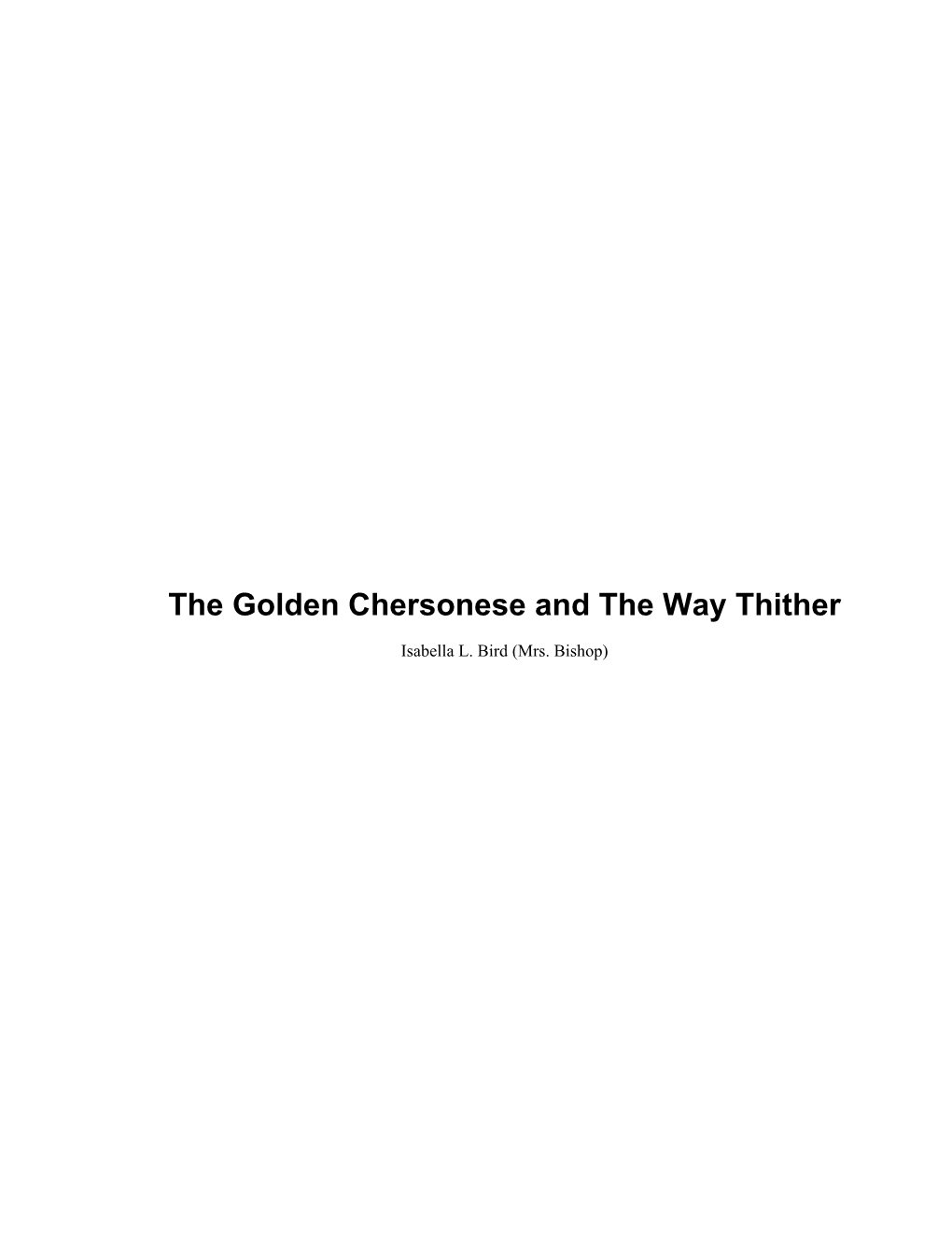 The Golden Chersonese and the Way Thither