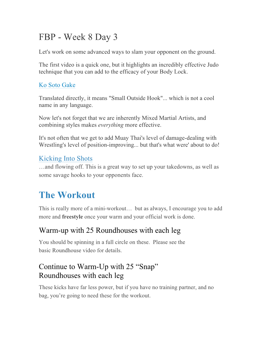 The Workout This Is Really More of a Mini-Workout… but As Always, I Encourage You to Add More and Freestyle Once Your Warm and Your Official Work Is Done