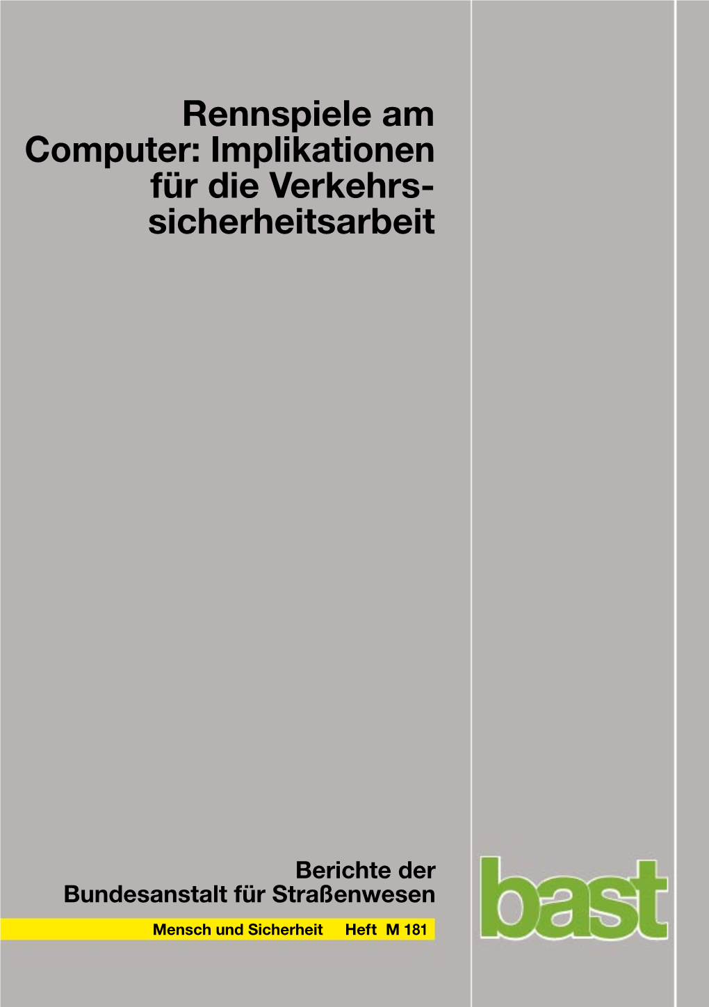 Rennspiele Am Computer: Implikationen Für Die Verkehrs- Sicherheitsarbeit