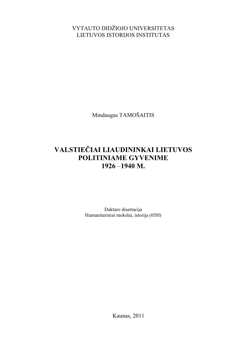 Valstiečiai Liaudininkai Lietuvos Politiniame Gyvenime 1926 –1940 M