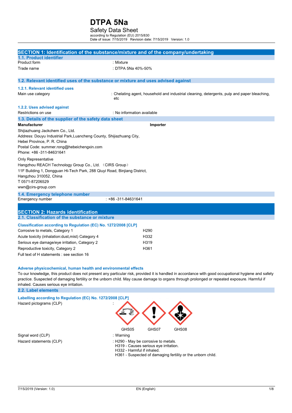 DTPA 5Na Safety Data Sheet According to Regulation (EU) 2015/830 Date of Issue: 7/15/2019 Revision Date: 7/15/2019 Version: 1.0