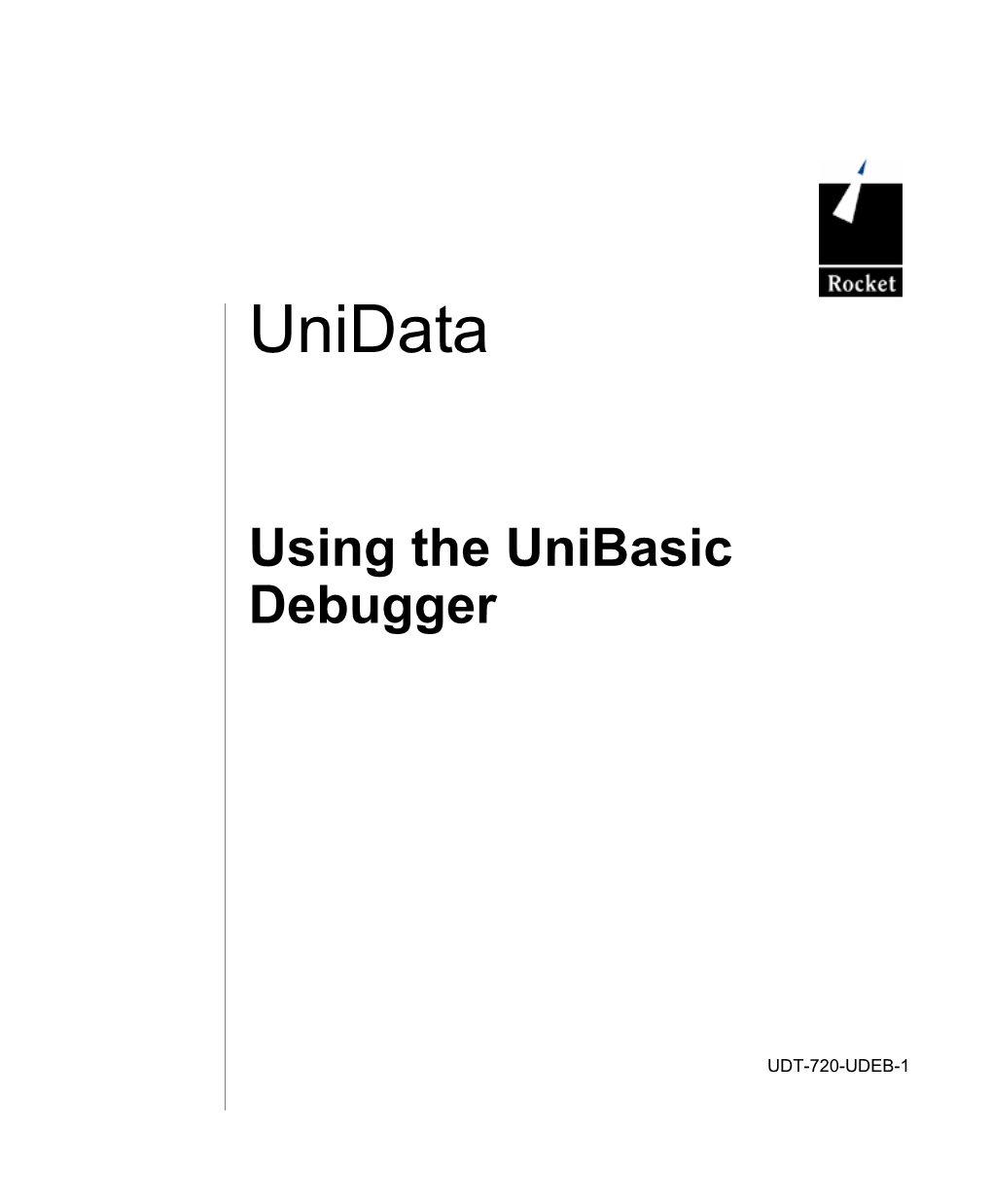 Using the Unibasic Debugger