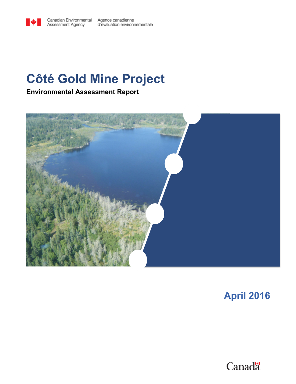 Côté Gold Mine Project Environmental Assessment Report