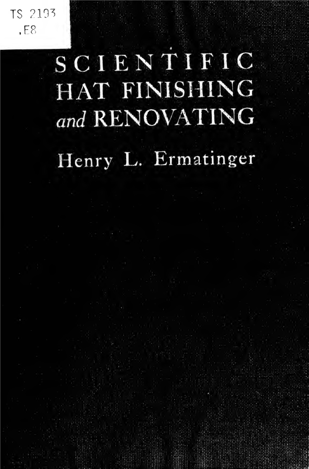 SCIENTIFIC HAT FINISHING and RENOVATING