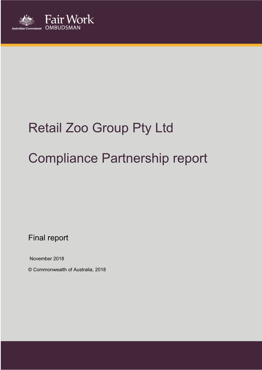 Retail Zoo Group Pty Ltd Compliance Partnership Report