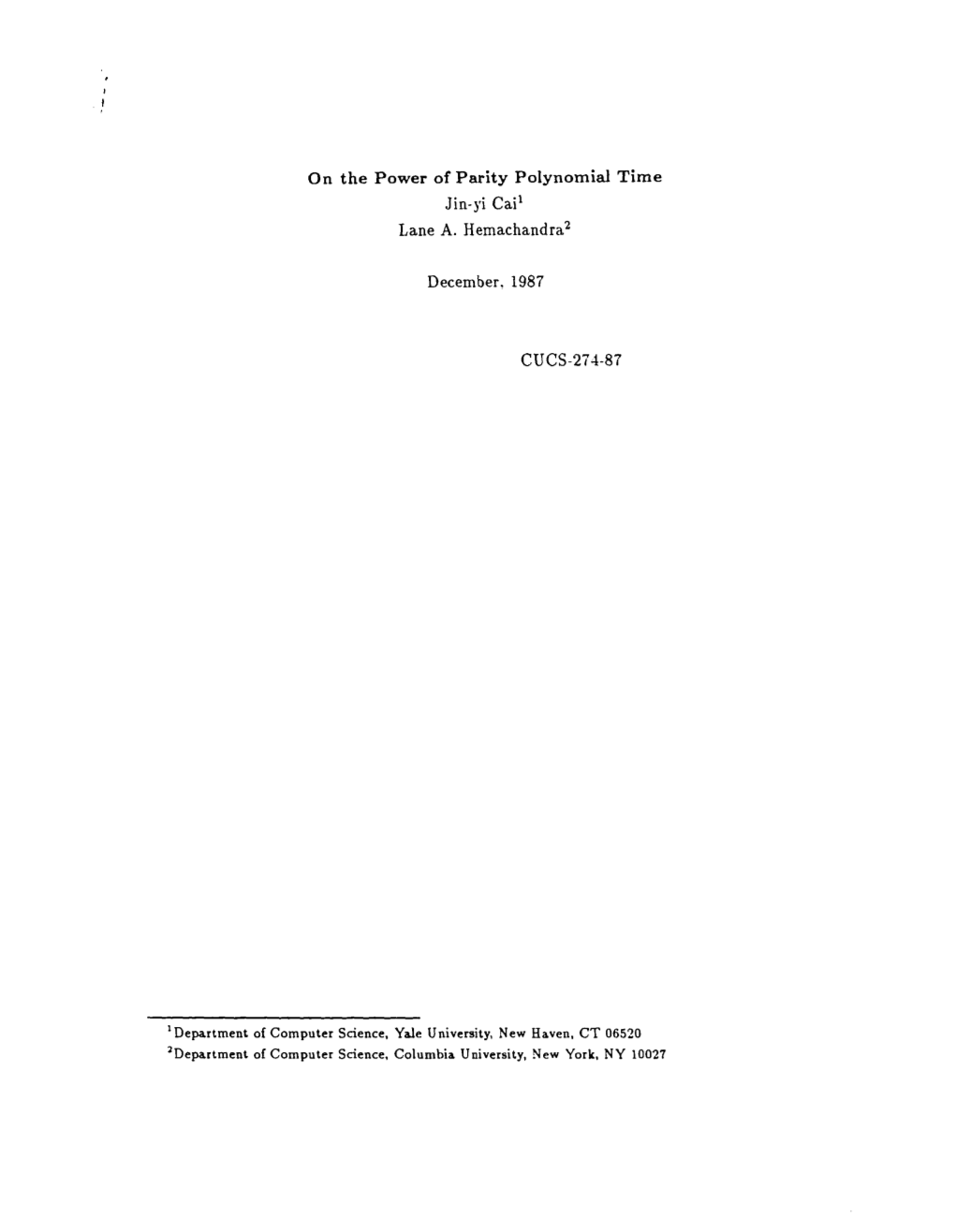 On the Power of Parity Polynomial Time Jin-Yi Cai1 Lane A