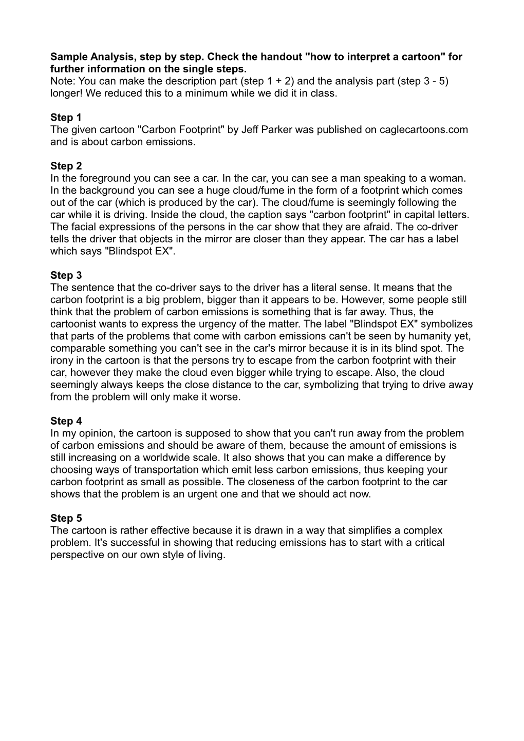 Sample Analysis, Step by Step. Check the Handout How to Interpret a Cartoon for Further