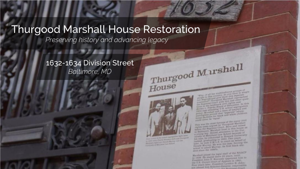 Thurgood Marshall House Restoration Preserving History and Advancing Legacy